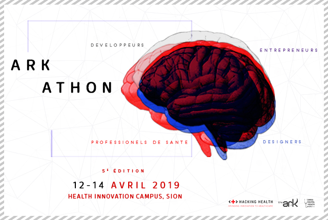 Arkathon Hacking Health Switzerland // 12 au 14 avril 2019